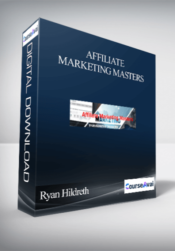 Ryan Hildreth And Tanner J. Fox –  Affiliate Marketing Masters