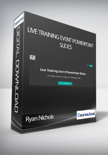 Ryan Nichols – Live Training Event PowerPoint Slides