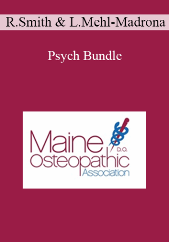 Ryan Smith, Lewis Mehl-Madrona – Psych Bundle: Injectables For Antipsychotics And Psychopharmacology