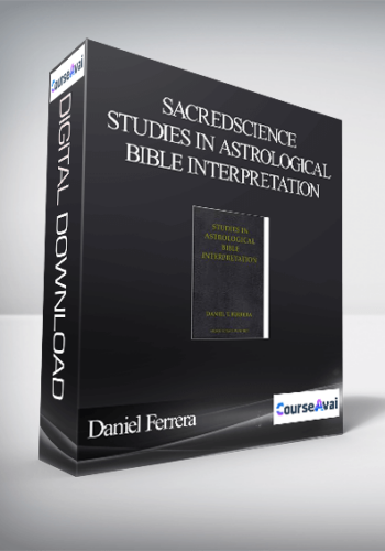 Sacredscience - Daniel Ferrera - Studies in Astrological Bible Interpretation
