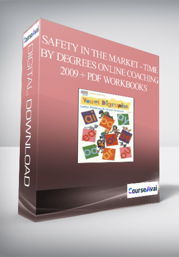 Safety In The Market – Time By Degrees Online Coaching 2009 + PDF Workbooks