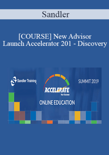 Sandler - [COURSE] New Advisor Launch Accelerator 201 - Discovery