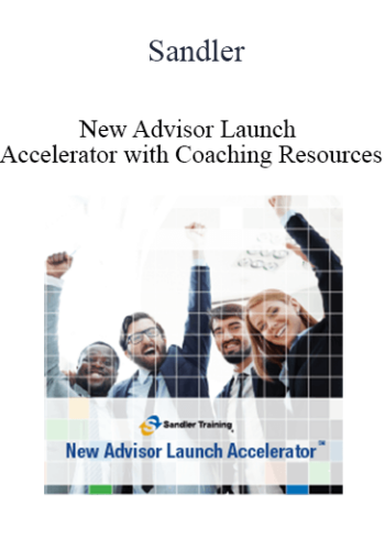 Sandler – New Advisor Launch Accelerator With Coaching Resources