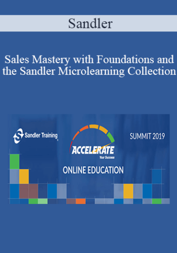 Sandler - Sales Mastery with Foundations and the Sandler Microlearning Collection