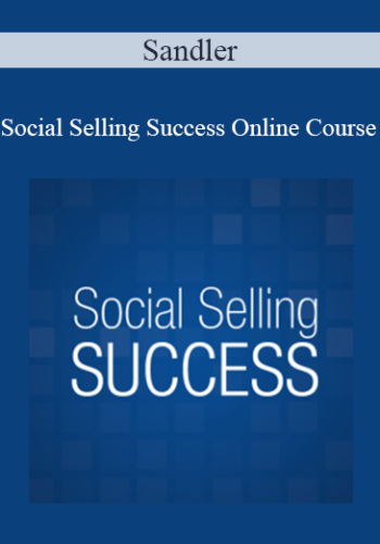 Sandler – Social Selling Success Online Course