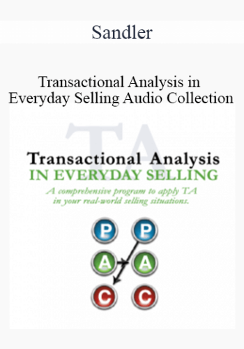 Sandler – Transactional Analysis In Everyday Selling Audio Collection