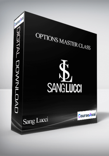 Sang Lucci – Options Master Class