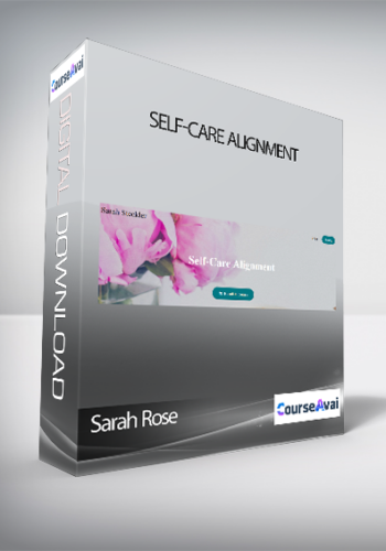Sarah Rose – Self-Care Alignment