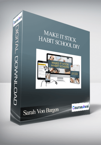 Sarah Von Bargen – Make It Stick Habit School DIY