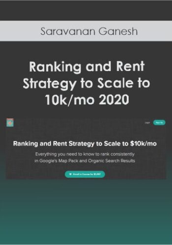 Saravanan Ganesh – Ranking And Rent Strategy To Scale To 10k/mo 2020