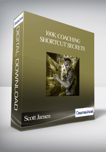 Scott Jansen – 100K Coaching Shortcut Secrets