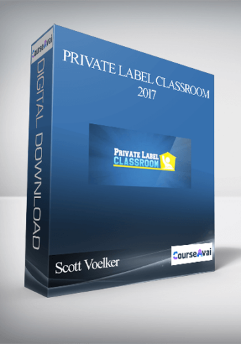 Scott Voelker – Private Label Classroom 2017