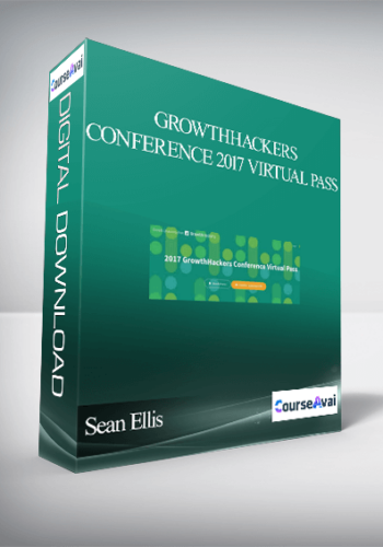 Sean Ellis – GrowthHackers Conference 2017 Virtual Pass