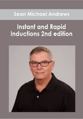 Sean Michael Andrews - Instant and Rapid Inductions 2nd edition
