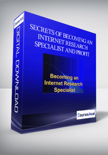 Secrets Of Becoming An Internet Research Specialist: How To Surf The Web For Freedom And Profit