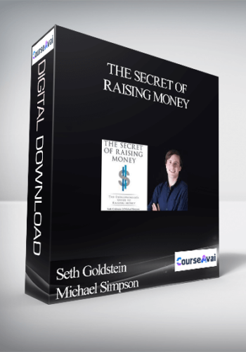 Seth Goldstein Michael Simpson – The Secret Of Raising Money