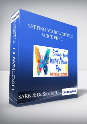 Setting Your Writer's Voice Free with SARK & Dr. Scott Mills