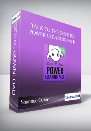 Shannon O’Hara – Talk To The Entities Power Clearing Pack