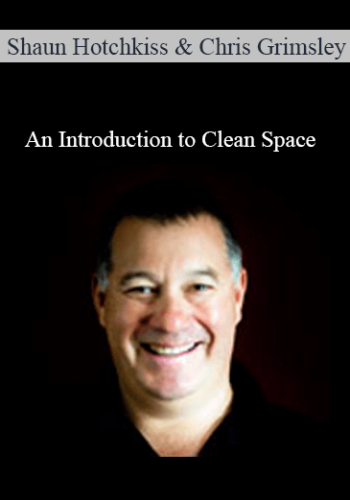Shaun Hotchkiss And Chris Grimsley – An Introduction To Clean Space
