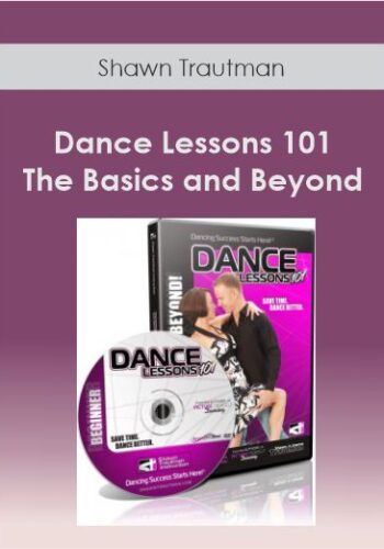 Shawn Trautman – Dance Lessons 101 – The Basics And Beyond