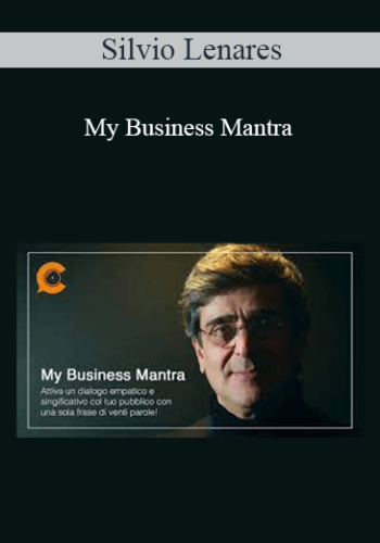Silvio Lenares – My Business Mantra