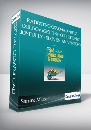 Simone Milasas - Radostno Osvobajanje Iz Dolgov (Getting out of Debt Joyfully - Slovenian Version)