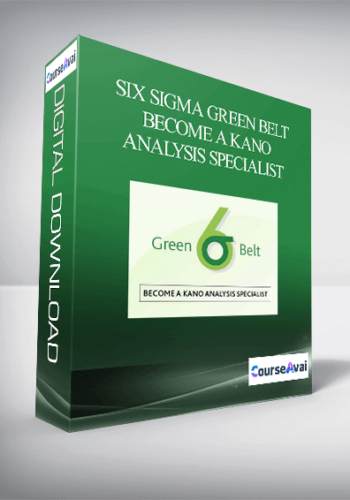 Six Sigma Green Belt Become A Kano Analysis Specialist