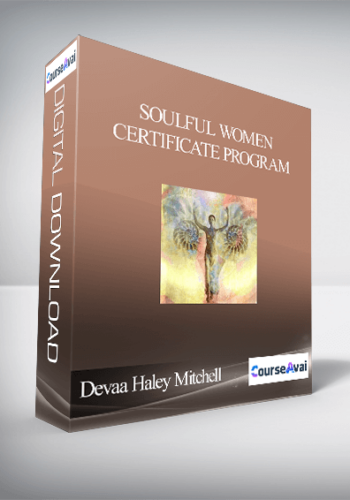 Soulful Women Certificate Program With Devaa Haley Mitchell