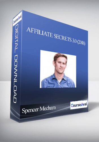 Spencer Mecham – Affiliate Secrets 3.0 (2018)