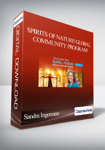 Spirits of Nature Global Community Program With Sandra Ingerman