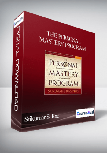 Srikumar S. Rao – THE PERSONAL MASTERY PROGRAM