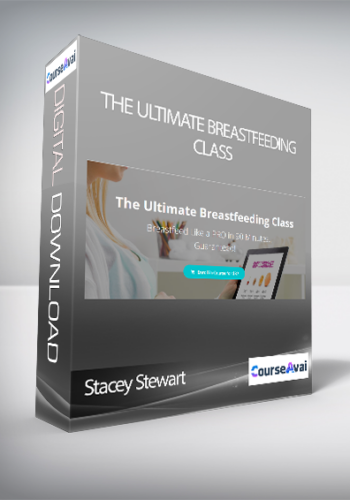 Stacey Stewart – The Ultimate Breastfeeding Class