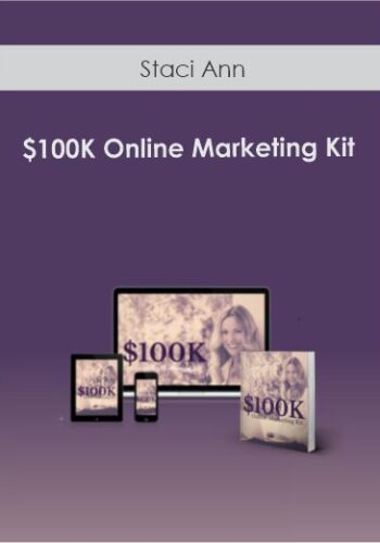 Staci Ann – $100K Online Marketing Kit