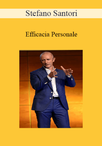 Stefano Santori - Efficacia Personale