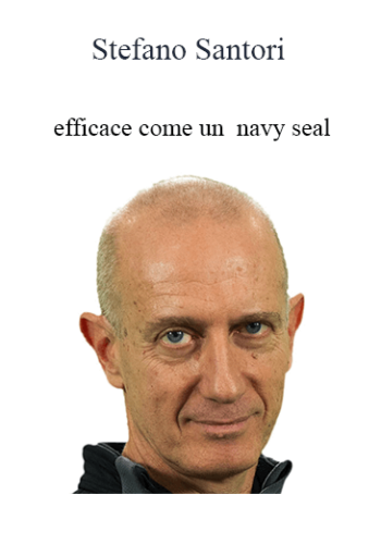 Stefano Santori – Efficace Come Un Navy Seal