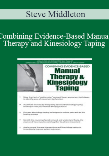 Steve Middleton - Combining Evidence-Based Manual Therapy and Kinesiology Taping