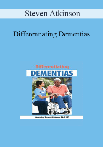 Steven Atkinson - Differentiating Dementias