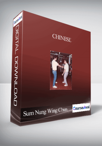 Sum Nung Wing Chun – Chinese