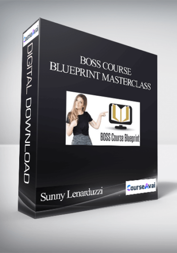 Sunny Lenarduzzi – BOSS Course Blueprint Masterclass