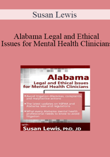 Susan Lewis – Alabama Legal And Ethical Issues For Mental Health Clinicians