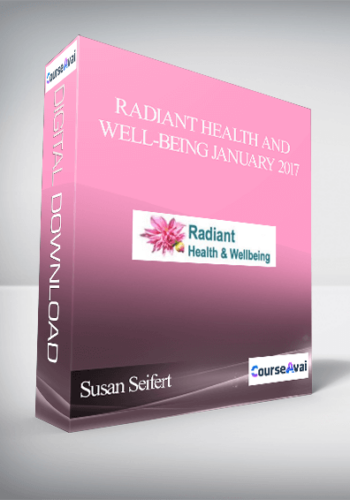 Susan Seifert – Radiant Health and Well-Being January 2017