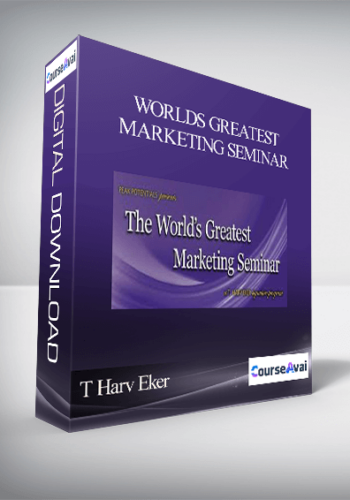 T Harv Eker – Worlds Greatest Marketing Seminar