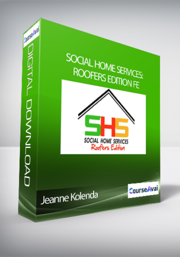 Jeanne Kolenda – Social Home Services: Roofers Edition FE