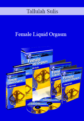 Tallulah Sulis – Female Liquid Orgasm