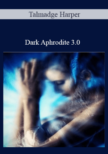 Talmadge Harper – Dark Aphrodite 3.0