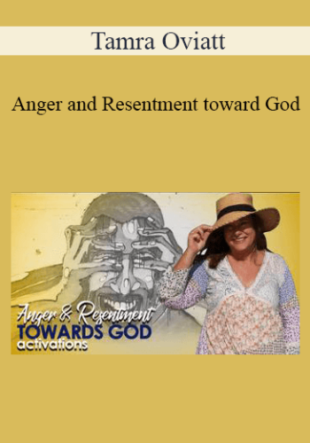 Tamra Oviatt – Anger And Resentment Toward God