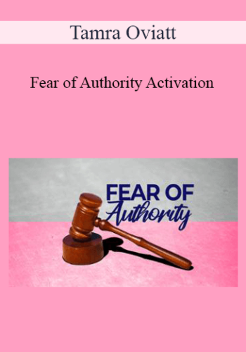 Tamra Oviatt - Fear of Authority Activation