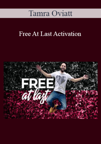 Tamra Oviatt – Free At Last Activation