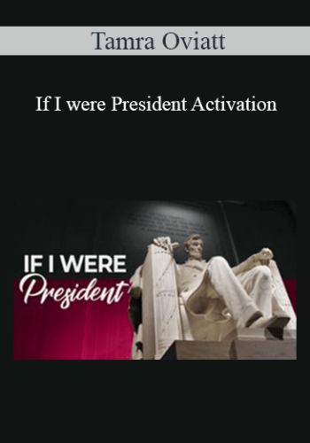 Tamra Oviatt – If I Were President Activation