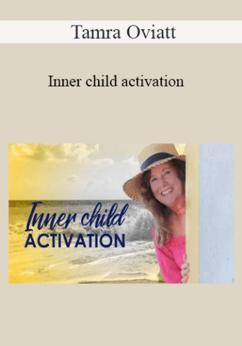 Tamra Oviatt – Inner Child Activation